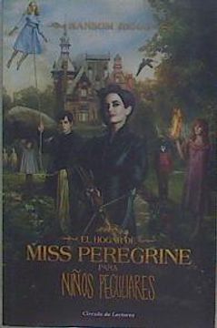 portada El Hogar de Miss Peregrine Para Niños Peculiares