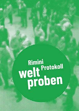 portada Rimini Protokoll - Welt Proben: Postdramatisches Theater in Portraits. Band 4 (in German)