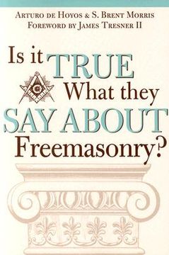 portada is it true what they say about freemasonry? (en Inglés)
