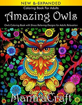 portada Coloring Book for Adults: Amazing Owls: Owls Coloring Book With Stress Relieving Designs for Adults Relaxation: (Mantracraft Coloring Books) (en Inglés)