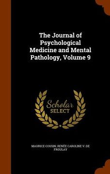 portada The Journal of Psychological Medicine and Mental Pathology, Volume 9