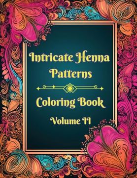 portada Intricate Henna Patterns: Coloring Book: Volume II (en Inglés)