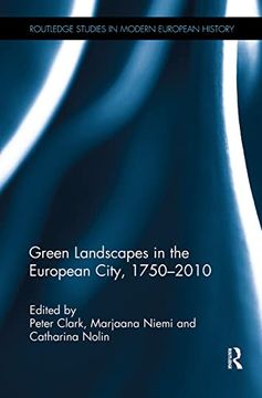portada Green Landscapes in the European City, 1750-2010