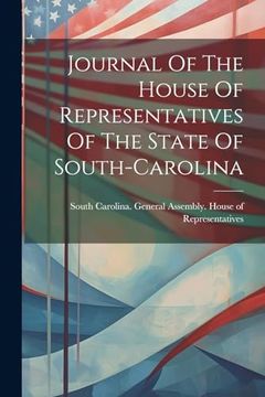 portada Journal of the House of Representatives of the State of South-Carolina (en Inglés)
