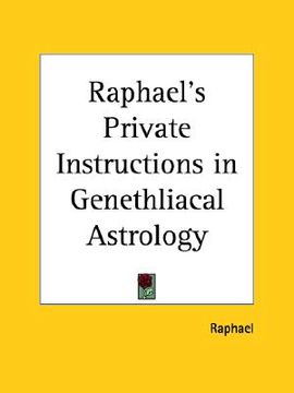 portada raphael's private instructions in genethliacal astrology (en Inglés)