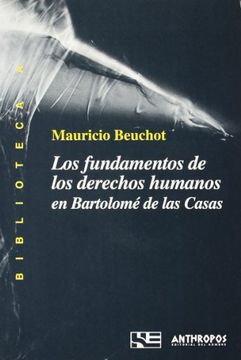 portada Los Fundamentos de los Derechos Humanos en Bartolomé de las Casas (in Spanish)