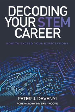 portada Decoding Your Stem Career: How to Exceed Your Expectations (en Inglés)