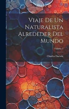 portada Viaje de un Naturalista Alrededer del Mundo; Volume 2 (in Spanish)
