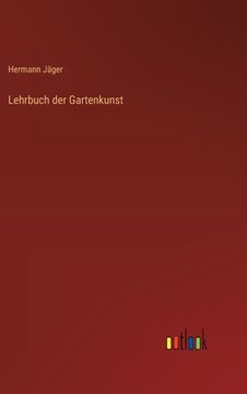 portada Lehrbuch der Gartenkunst (en Alemán)