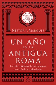 portada Un año en la Antigua Roma: La Vida Cotidiana de los Romanos a Través de su Calendario