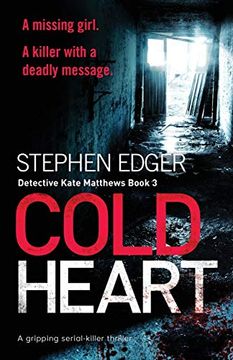 portada Cold Heart: A Gripping Serial Killer Thriller (Detective Kate Matthews) (en Inglés)