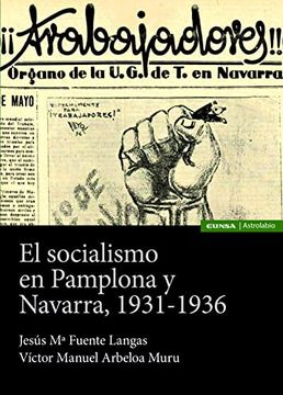 portada El Socialismo en Pamplona y Navarra, 1931-1936 (Astrolabio Historia)