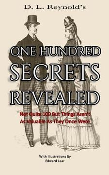portada One Hundred Secrets Revealed: Not Quite 100 But Things Aren't As Valuable As They Once Were (in English)
