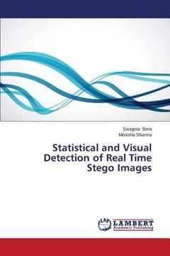 portada Statistical and Visual Detection of Real Time Stego Images (in English)