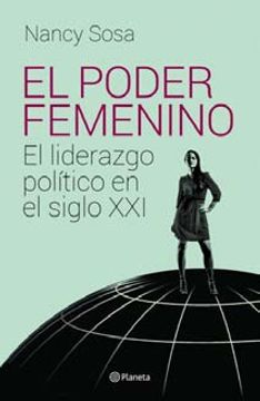 portada Poder Femenino el Liderazgo Politico en el Siglo xxi (in Spanish)