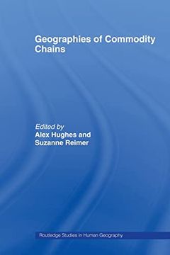 portada Geographies of Commodity Chains (Routledge Studies in Human Geography) (en Inglés)