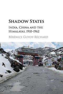 portada Shadow States: India, China and the Himalayas, 1910-1962 (en Inglés)