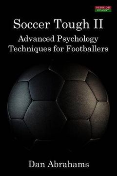 portada Soccer Tough 2: Advanced Psychology Techniques for Footballers (en Inglés)