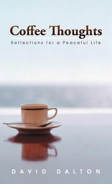 portada coffee thoughts: reflections for a peaceful life (en Inglés)