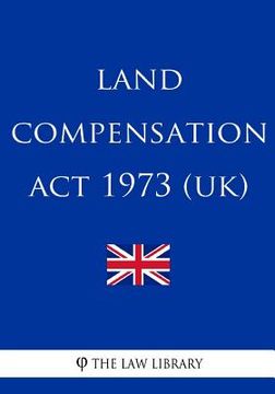 portada Land Compensation Act 1973 (UK) (en Inglés)