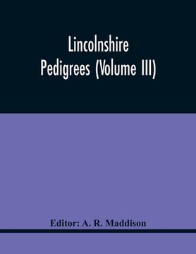 portada Lincolnshire Pedigrees (Volume Iii)