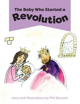 portada The Baby Who Started a Revolution (in English)