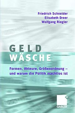portada Geldwäsche: Studie Über Formen, Akteure, Größenordnung - und Warum die Politik Machtlos ist (in German)