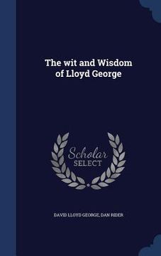 portada The wit and Wisdom of Lloyd George