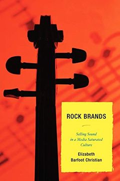 portada Rock Brands: Selling Sound in a Media Saturated Culture 