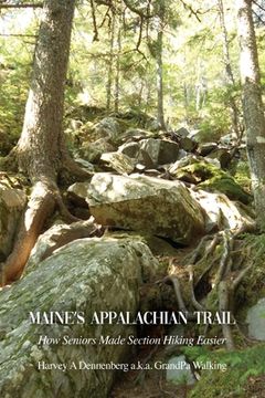 portada Maine's Appalachian Trail: How Seniors Made Section Hiking Easier