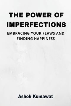 portada The Power of Imperfections (en Inglés)