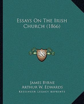 portada essays on the irish church (1866) (en Inglés)