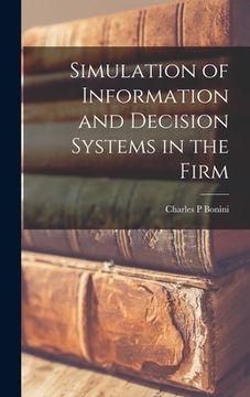 portada Simulation of Information and Decision Systems in the Firm
