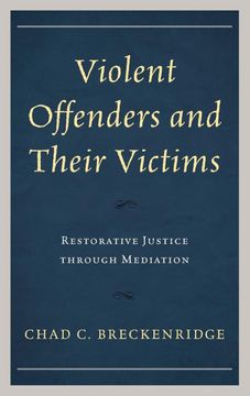 portada Violent Offenders and Their Victims: Restorative Justice Through Mediation (en Inglés)