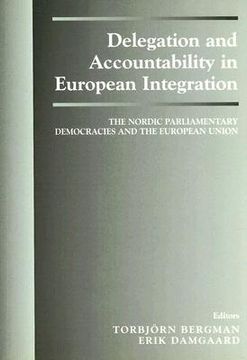 portada delegation and accountability in european integration: the nordic parliamentary democracies and the european union (en Inglés)