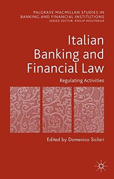 portada Italian Banking and Financial Law: Regulating Activities: Regulating Activities (Palgrave Macmillan Studies in Banking and Financial Institutions) (in English)