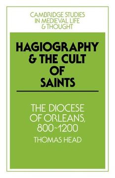 portada Hagiography and the Cult of Saints: The Diocese of Orleans, 800 1200 (Cambridge Studies in Medieval Life and Thought: Fourth Series) (in English)