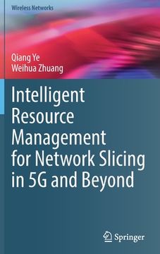 portada Intelligent Resource Management for Network Slicing in 5g and Beyond (en Inglés)