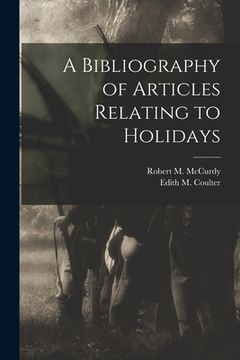 portada A Bibliography of Articles Relating to Holidays (en Inglés)