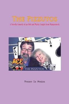 portada The Pizzutos: A Novella Comedy of an Odd and Wacky Couple from Mamaroneck