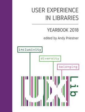 portada User Experience in Libraries Yearbook 2018: inclusivity, diversity, belonging