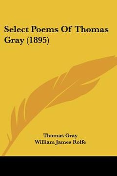 portada select poems of thomas gray (1895) (en Inglés)
