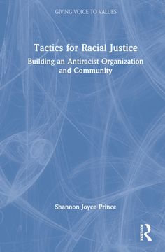 portada Tactics for Racial Justice: Building an Antiracist Organization and Community (en Inglés)