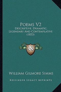 portada poems v2: descriptive, dramatic, legendary and contemplative (1853) (en Inglés)