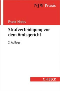 portada Strafverteidigung vor dem Amtsgericht: Mit Strafbefehlsverfahren, Beschleunigtem Verfahren und Ordnungswidrigkeitenverfahren (Njw-Praxis, Band 89) (en Alemán)