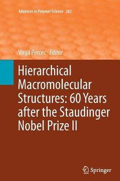 portada Hierarchical Macromolecular Structures: 60 Years After the Staudinger Nobel Prize II (en Inglés)
