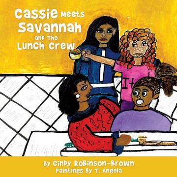 portada Cassie Meets Savannah and the Lunch Crew (en Inglés)