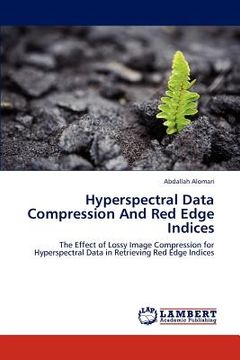 portada hyperspectral data compression and red edge indices (en Inglés)