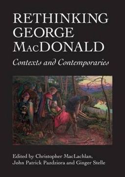 portada Rethinking George Macdonald: Contexts And Contemporaries (asls Occasional Papers) (in English)