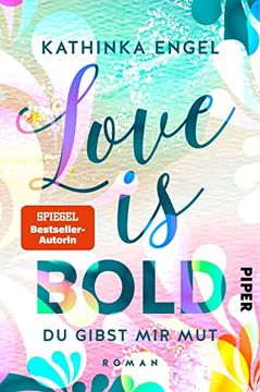 portada Love is Bold? Du Gibst mir mut (Love-Is-Reihe 2): Roman (in German)